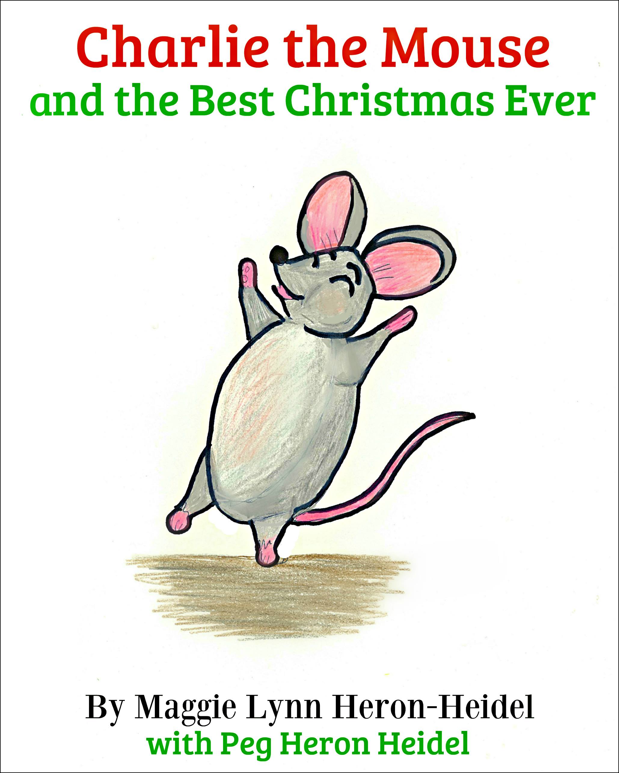 Charlie the Mouse and the Best Christmas Ever